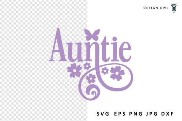 Auntie - Floral SVG
