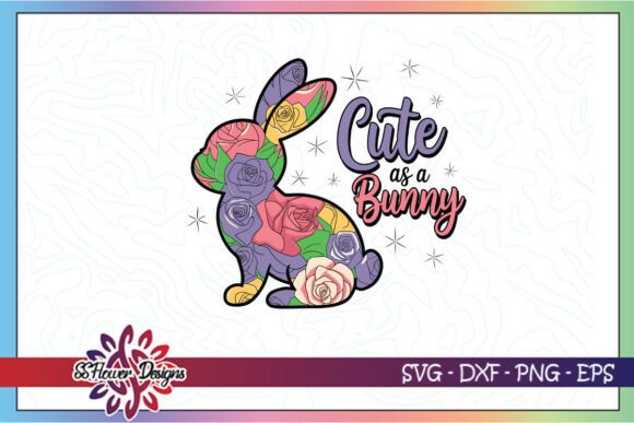 Cute As A Bunny Spring Floral SVG