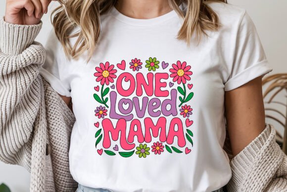 One Loved Mama, Mother s Day Floral SVG