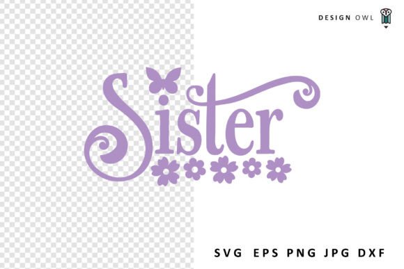 Sister - Floral SVG Review