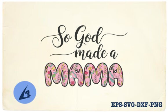 So God Made a Mama Boho Floral SVG