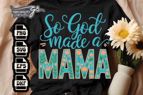 So God Made a Mama Floral SVG